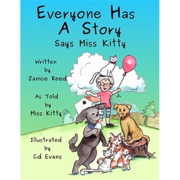 Pre-Owned Everyone Has A Story Says Miss Kitty (Paperback) 1070843385 9781070843384