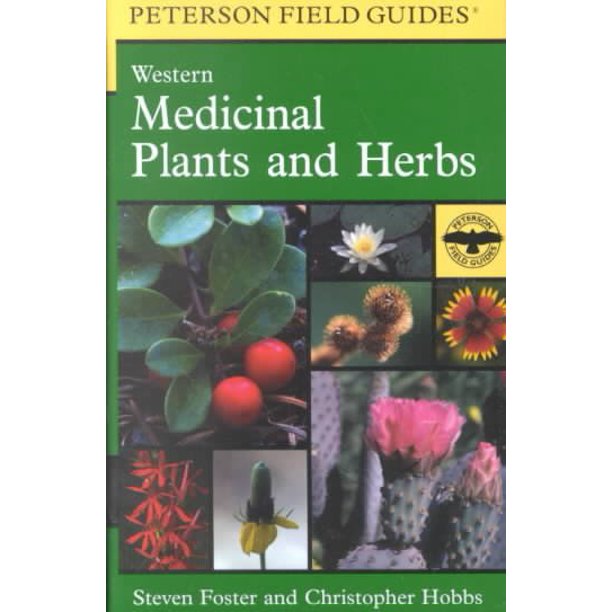 Peterson Field Guide to Western Medicinal Plants and Herbs