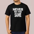 thumbnail image 2 of Never Be The Same T-Shirt, 2 of 5