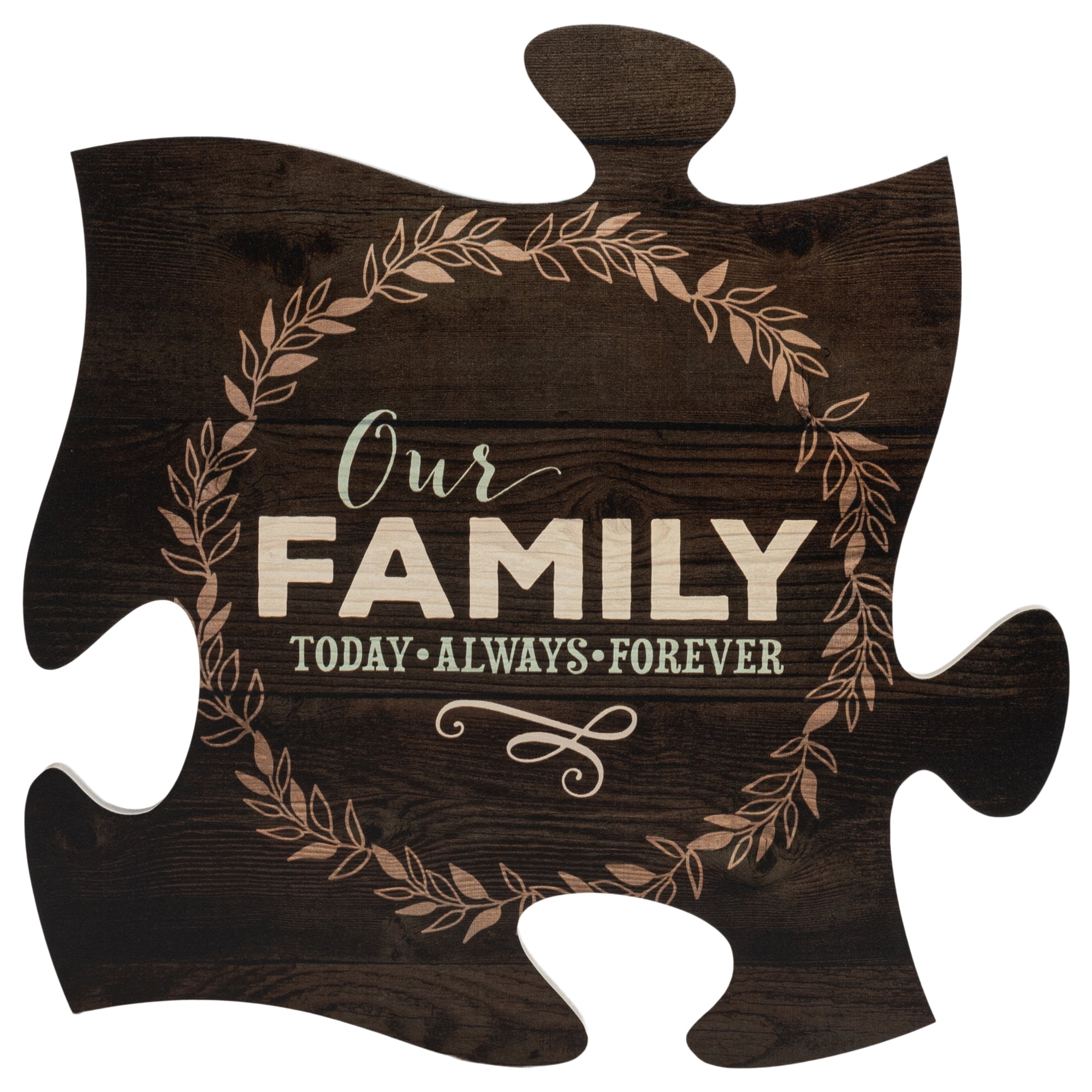 Graham Dunn Our Family Today Always Forever 12 x 12 Wood Wall Art Puzzle Piece Plaque P 