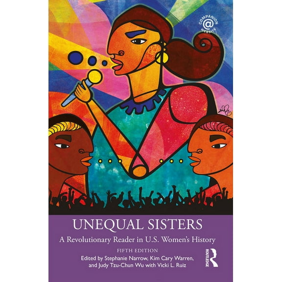 Unequal Sisters: A Revolutionary Reader in U.S. Women's History, (Paperback)