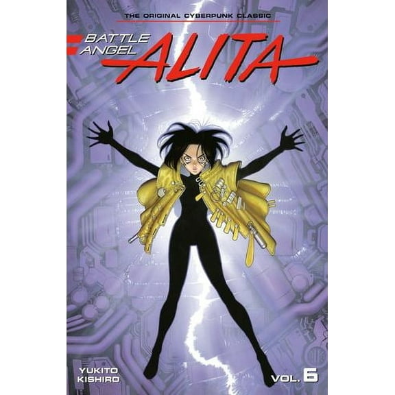 Battle Angel Alita (Paperback): Battle Angel Alita 6 (Paperback) (Series #6) (Paperback)
