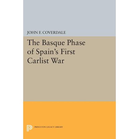 ISBN 9780691612096 product image for The Basque Phase of Spain's First Carlist War (Paperback) | upcitemdb.com