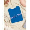 thumbnail image 3 of "Sweet & Sour" Trendy Quote Women Royal Blue T-Shirt, Female Medium, 3 of 4
