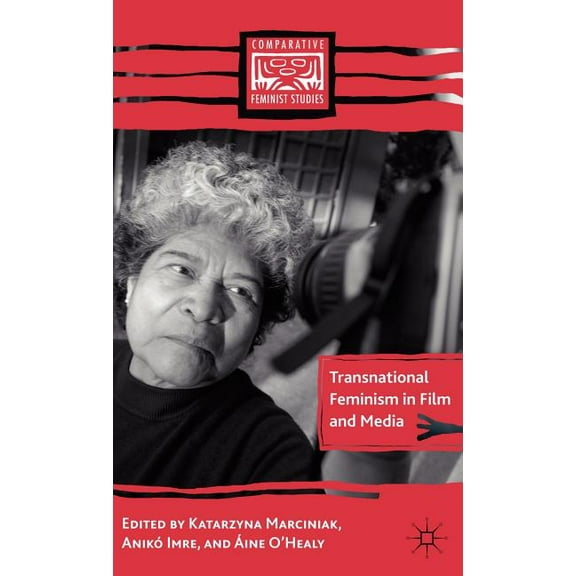 Comparative Feminist Studies Transnational Feminism in Film and Media, (Hardcover)