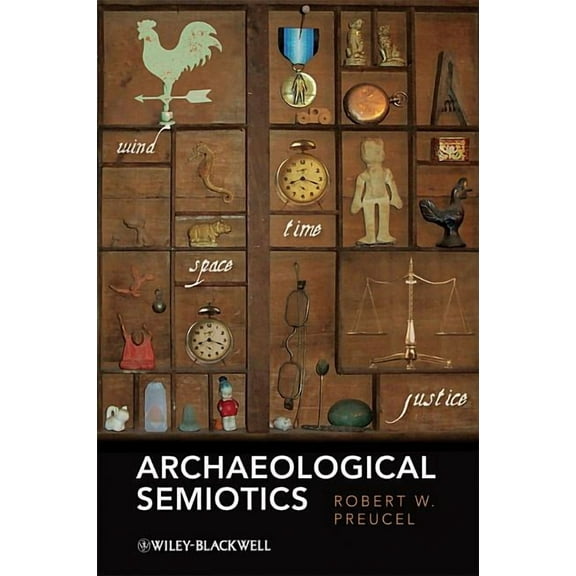 Social Archaeology: Archaeological Semiotics (Paperback)