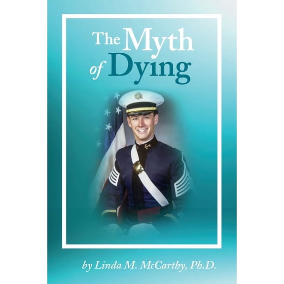 The Myth of Dying, (Paperback)