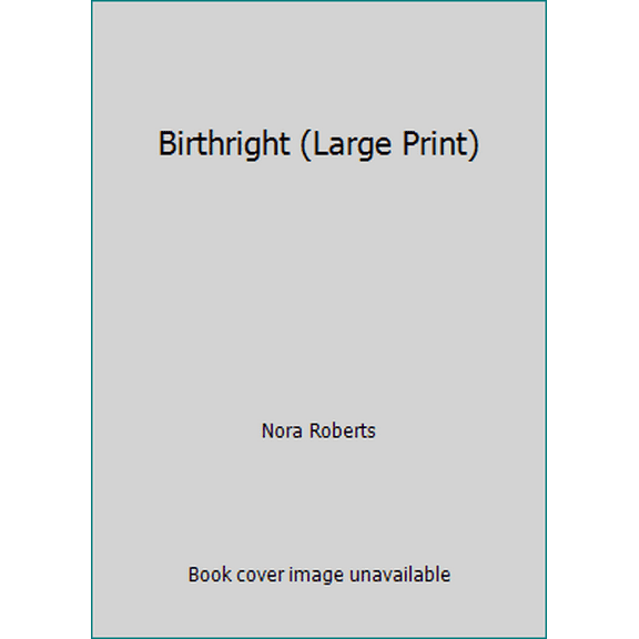 Pre-Owned Birthright (Large Print) (Hardcover) 0739433784 9780739433782