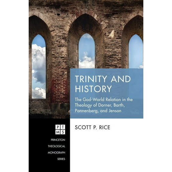Princeton Theological Monograph: Trinity and History (Hardcover)
