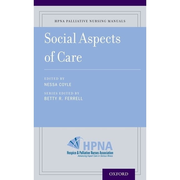 Hpna Palliative Nursing Manuals Social Aspects of Palliative Care, (Paperback)