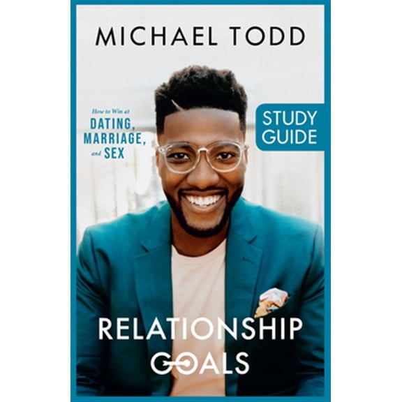 Pre-Owned Relationship Goals Study Guide: How to Win at Dating, Marriage, and Sex (Paperback) 0593192605 9780593192603