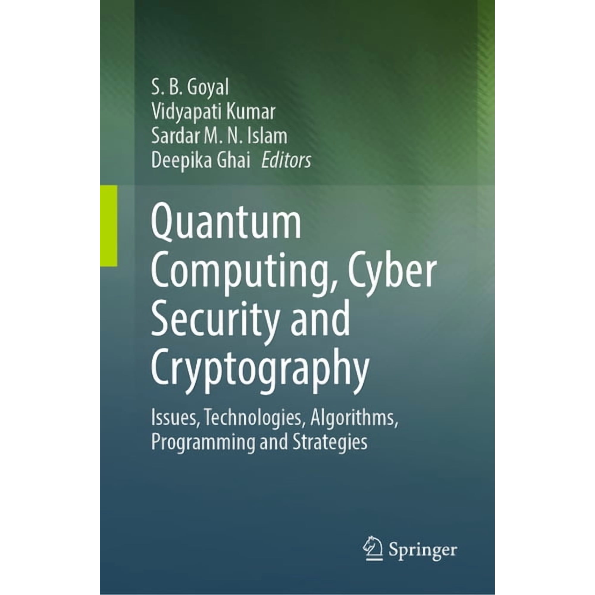 Quantum Computing Cyber Security and Cryptography: Issues Technologies Algorithms Programming and Strategies (Hardcover)