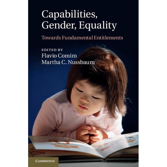 Capabilities, Gender, Equality: Towards Fundamental Entitlements, (Hardcover)