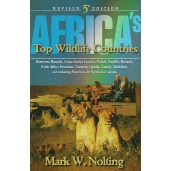 Pre-Owned Africa's Top Wildlife Countries (Paperback) 0939895072 9780939895076