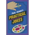 thumbnail image 1 of Pre-Owned Paul Zenon's Practical Jokes: Pranks, Wind-Ups and Tricks (Hardcover) 1780976909 9781780976907, 1 of 1
