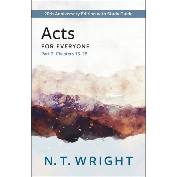 Pre-Owned Acts for Everyone, Part 2: 20th Anniversary Edition with Study Guide, Chapters 13- 28 (Paperback) 0664266436 9780664266431