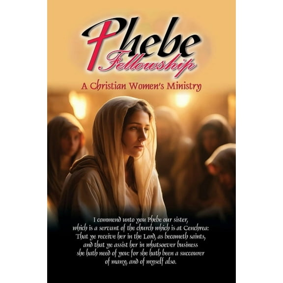 Phebe Fellowship, (Paperback)