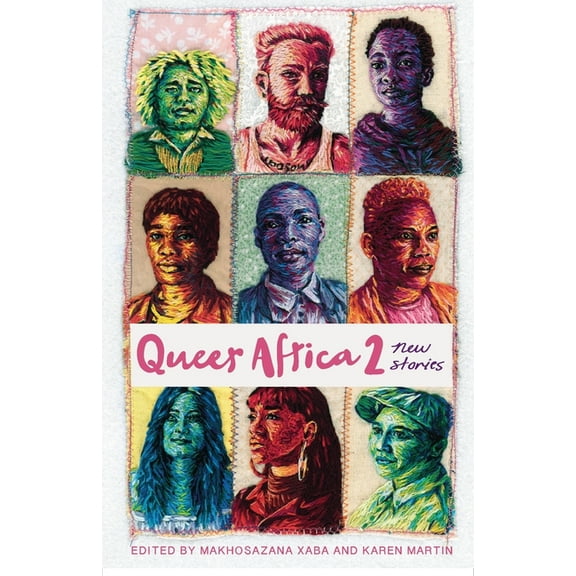 Queer Africa Queer Africa 2: New Stories, Book 2, (Paperback)