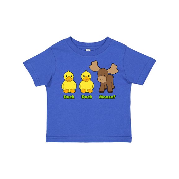 Inktastic Duck Duck Moose? Boys or Girls Toddler T-Shirt