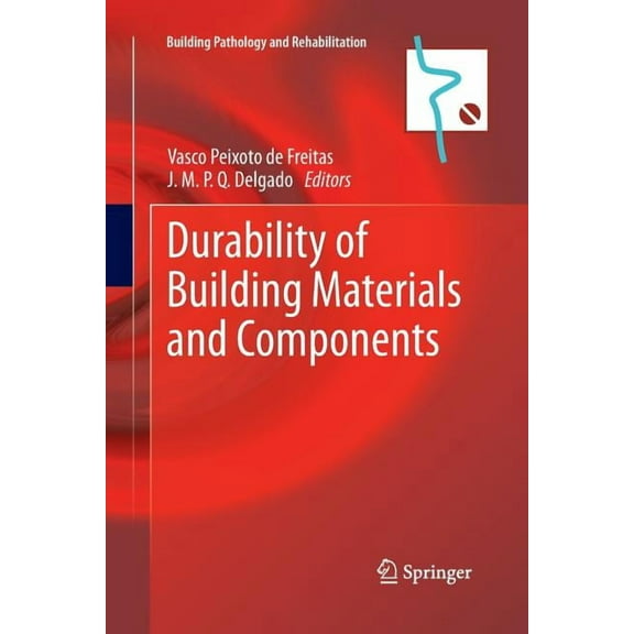 Building Pathology and Rehabilitation Durability of Building Materials and Components, Book 3, (Paperback)
