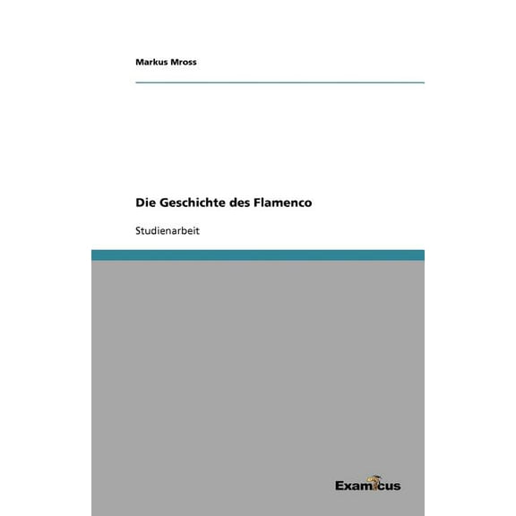 Die Geschichte des Flamenco, (Paperback)