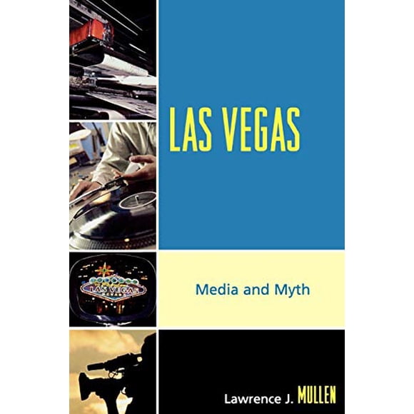 Las Vegas : Médias et Mythe