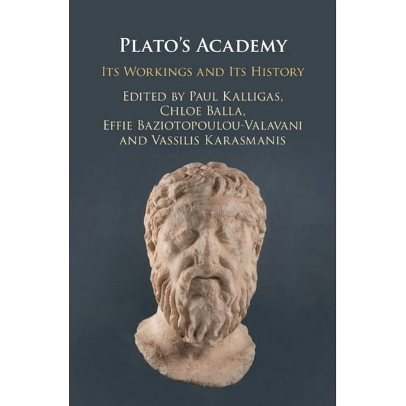 Plato's Academy: Its Workings and Its History, (Hardcover)