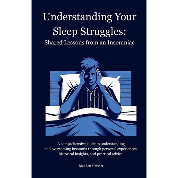 Understanding Your Sleep Struggles, (Paperback)