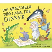 The Armadillo Who Came for Dinner, (Hardcover)