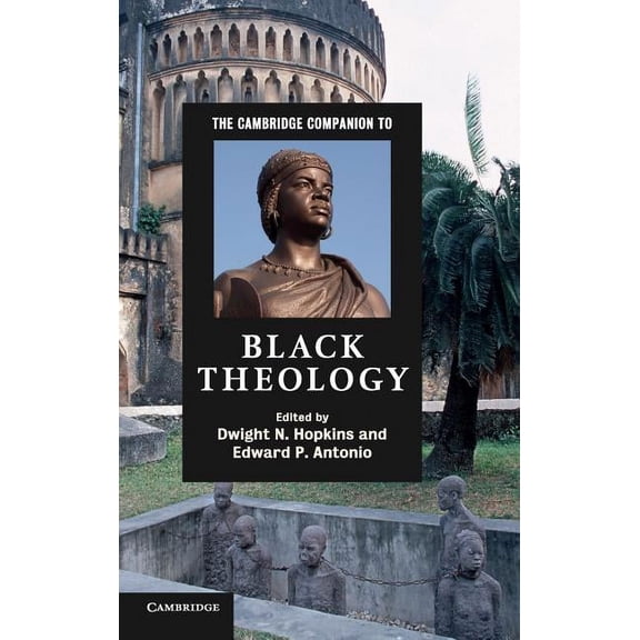 Cambridge Companions to Religion The Cambridge Companion to Black Theology, (Hardcover)