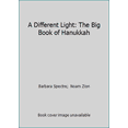 thumbnail image 1 of Pre-Owned A Different Light: The Big Book of Hanukkah (Hardcover) 1930143346 9781930143340, 1 of 1