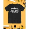 thumbnail image 3 of Tstars Mens Gifts for Dad Father's Day Shirts If Grandpa Can't Fix it No One Can Funny Humor Shirt for Granddad Papa Birthday Gift Father's Day Cool Best Gift for Grandpa T Shirt, 3 of 7