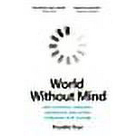 World Without Mind Franklin Foer (Paperback)