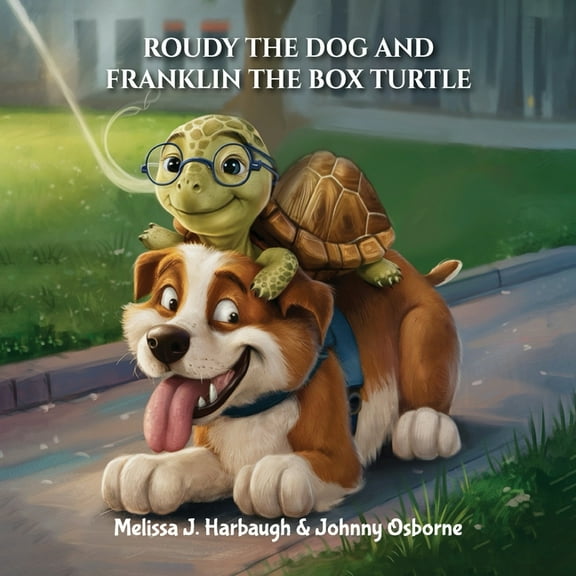 Roudy the Dog & Franklin the Box Turtle, (Paperback)