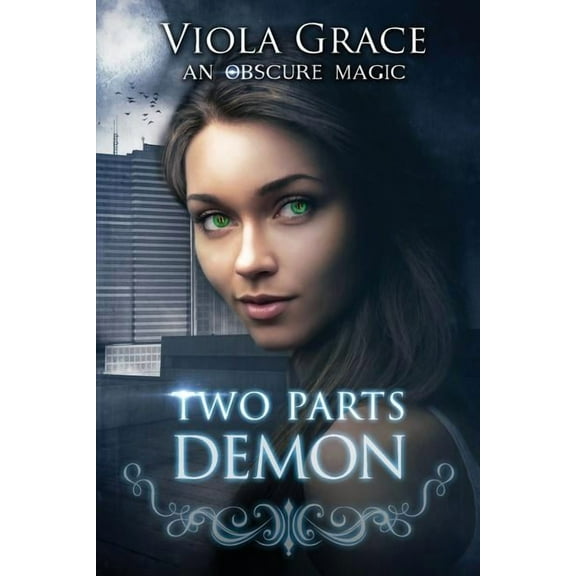 Obscure Magic Two Parts Demon, Book 2, (Paperback)