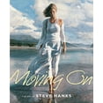 thumbnail image 1 of Pre-Owned Moving On: The Art of Steve Hanks (Hardcover) 0867130989 9780867130980, 1 of 1