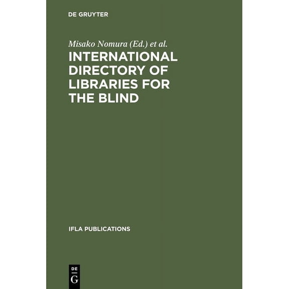 IFLA Publications: International Directory of Libraries for the Blind (Hardcover)