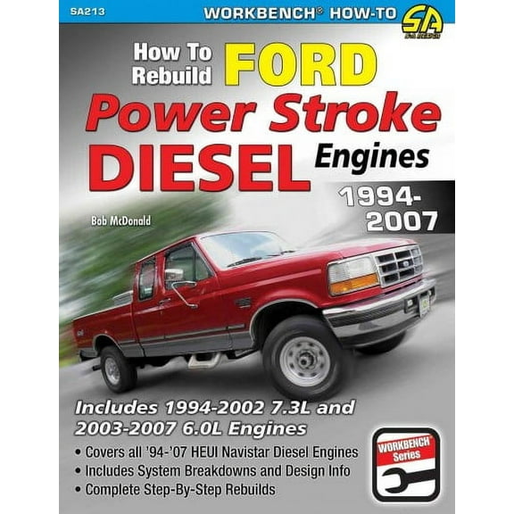 Workbench How to: How to Rebuild Ford Power Stroke Diesel (Paperback)