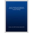 thumbnail image 1 of Pre-Owned Psychic Assaults and Frightened Clinicians: Countertransference in Forensic Settings, 1 of 1
