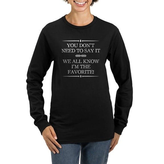 CafePress - I'm The Favorite Long Sleeve T Shirt - Women's Long Sleeve Graphic Tee Casual Fit