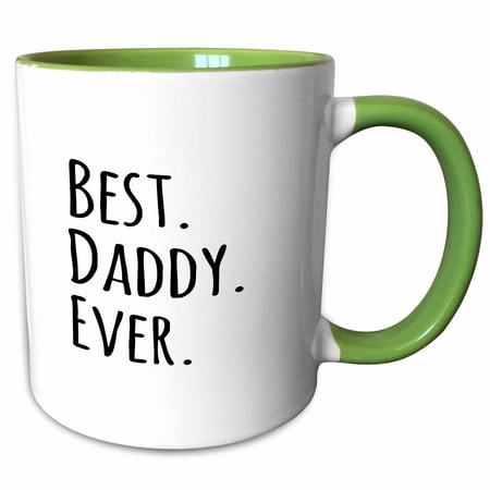 3dRose Best Daddy Ever - Gifts for fathers - Fathers Day - black text - Two Tone Green Mug, (Best Green Day Lines)