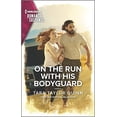 thumbnail image 1 of Pre-Owned On the Run with His Bodyguard (Sierra's Web, 7), 9781335738400, 1335738401, Paperback, Original edition, 1 of 1