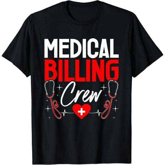 Medical Billing Specialist Crew, Billing T-Shirt