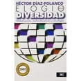 thumbnail image 1 of Libro Elogio De La Diversidad: Globalizacion, Multiculturalismo Y Etnofagia Tapa Blanda, Autor Hector Diaz-polanco, Editorial Siglo Xxi Editores, 1 of 2