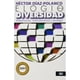 thumbnail image 1 of Libro Elogio De La Diversidad: Globalizacion, Multiculturalismo Y Etnofagia Tapa Blanda, Autor Hector Diaz-polanco, Editorial Siglo Xxi Editores, 1 of 2