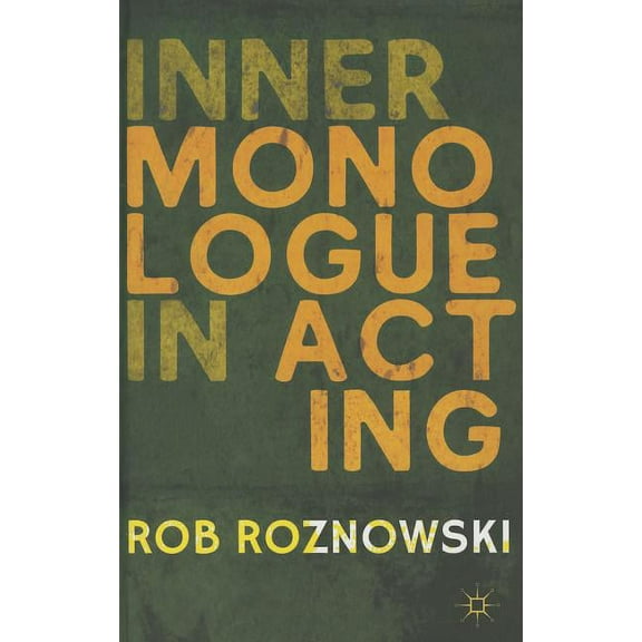 Inner Monologue in Acting, (Hardcover)