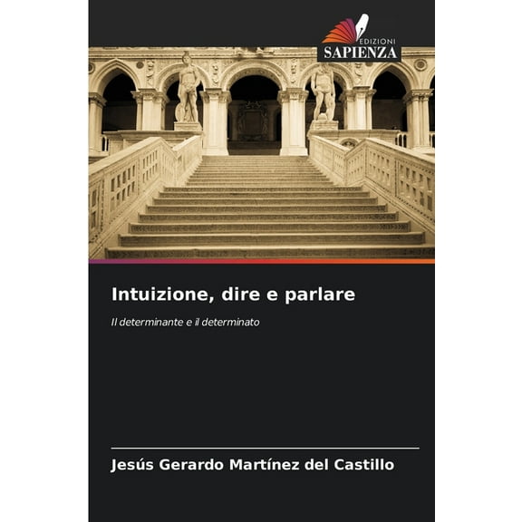 Intuizione, dire e parlare, (Paperback)