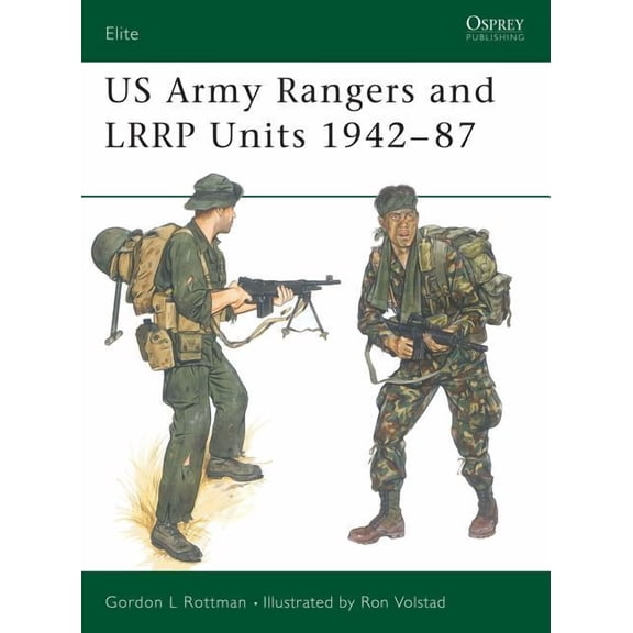 Elite: US Army Rangers & LRRP Units 1942–87 (Paperback)