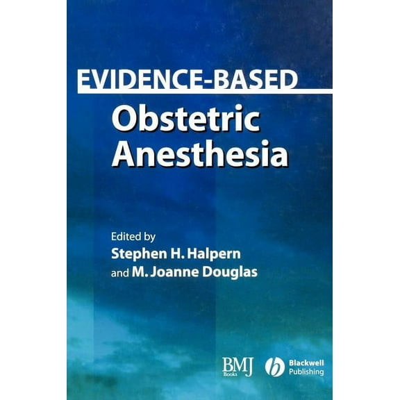 Evidence-Based Medicine Evidence-Based Obstetric Anesthesia, Book 35, (Hardcover)