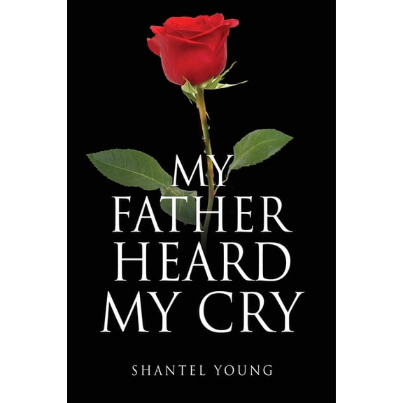 My Father Heard My Cry, (Paperback)